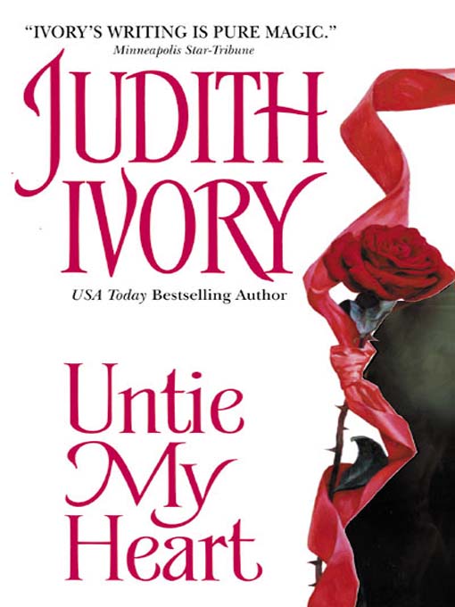 Title details for Untie My Heart by Judith Ivory - Available